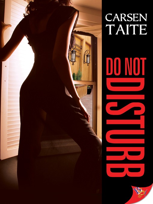 Title details for Do Not Disturb by Carsen Taite - Available
